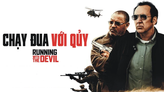 Chạy Đua Với Quỷ (Running With The Devil)