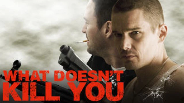 Điều Không Thể Giết Ta (What Doesn't Kill You)