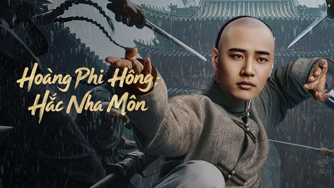 Hoàng Phi Hồng: Hắc Nha Môn (Huang Feihong The Black Yamen)