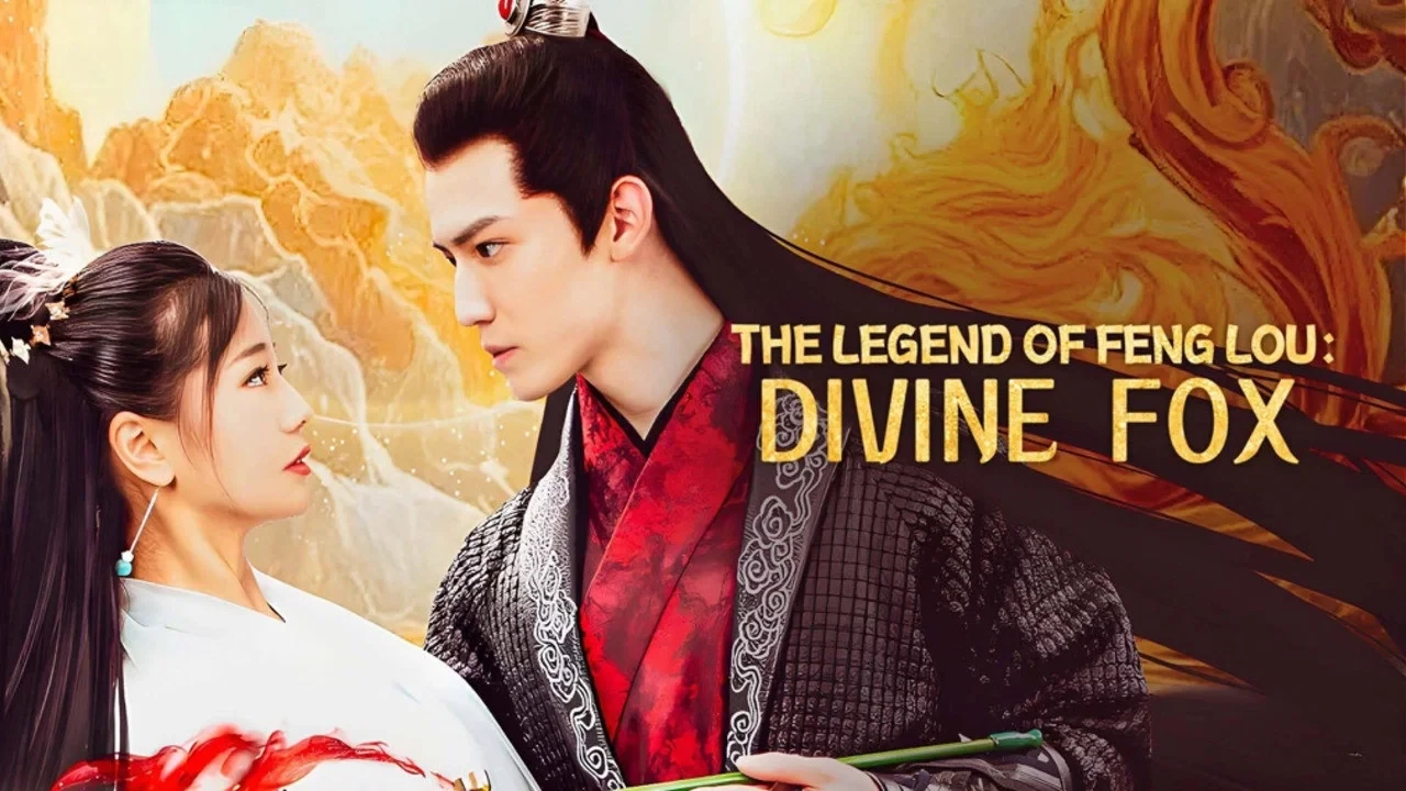 Phượng Lâu Truyện: Truyền Thuyết Linh Hồ (Fenglou Chronicles: Tale Of The Spirit Fox)