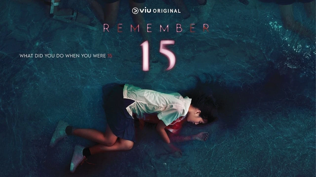 Tội Ác Năm Ấy Chúng Ta Cùng Gây Ra (Remember 15)